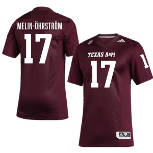 Mens Theo Melin Ohrstrom Maroon Texas A&M Aggies #17 College Football Stitched Jersey 877465-451